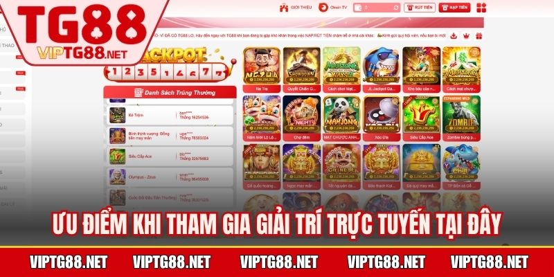 Ưu điểm khi tham gia giải trí trực tuyến tại đây